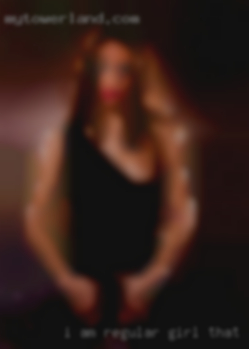 I am regular girl that has many slut looking hobbies in Houston.
